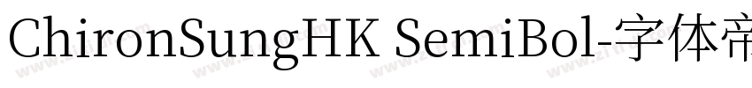 ChironSungHK SemiBol字体转换